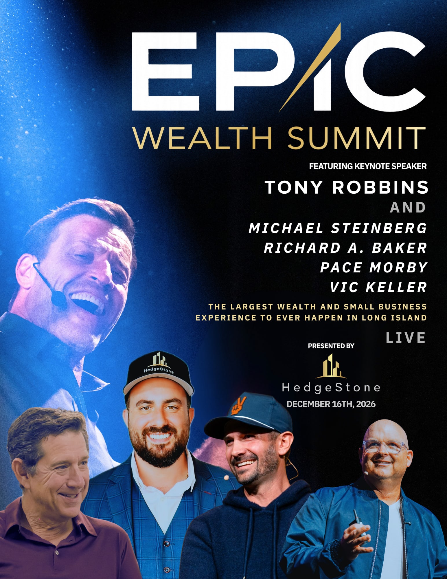 Epic Wealth Summit speaker flyer: keynote speaker Tony Robbins with Michael Steinberg, Richard A. Baker, Pace Morby and Vic Keller. Presented by HedgeStone, December 16, 2026.